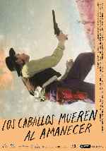 miniatura los-caballos-mueren-al-amanecer-v2-por-chechelin cover carteles