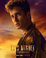 miniatura luis-miguel-temporada-2-v2-por-chechelin cover carteles