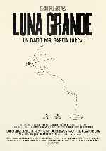 miniatura luna-grande-un-tango-por-garcia-lorca-por-chechelin cover carteles