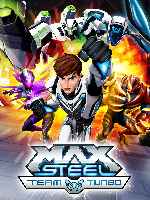 miniatura max-steel-team-turbo-por-mrandrewpalace cover carteles