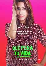 miniatura que-pena-tu-vida-2016-v4-por-chechelin cover carteles