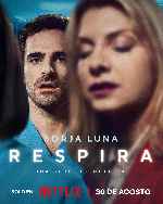 miniatura respira-2024-temporada-01-v06-por-chechelin cover carteles