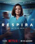 miniatura respira-2024-temporada-01-v12-por-chechelin cover carteles