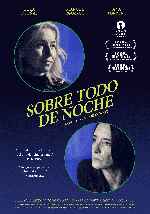 miniatura sobre-todo-de-noche-v2-por-chechelin cover carteles