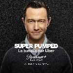 miniatura super-pumped-la-batalla-por-uber-por-mrandrewpalace cover carteles