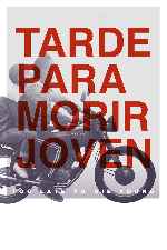 miniatura tarde-para-morir-joven-v6-por-b-odo cover carteles