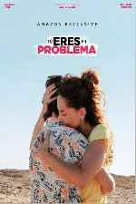 miniatura tu-eres-mi-problema-por-chechelin cover carteles