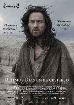 miniatura ultimos-dias-en-el-desierto-v2-por-mrandrewpalace cover carteles