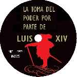 miniatura la-toma-del-poder-por-parte-de-luis-xiv-custom-por-vigilantenocturno cover cd