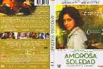 miniatura amorosa-soledad-region-4-por-jonatan-casas cover dvd