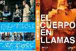 miniatura el-cuerpo-en-llamas-custom-por-chechelin cover dvd