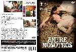 miniatura entre-nosotros-2009-custom-por-pey cover dvd