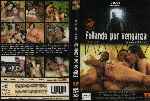 miniatura follando-por-venganza-xxx-por-werther1967 cover dvd