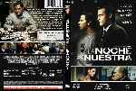 miniatura la-noche-es-nuestra-2007-por-werther1967 cover dvd