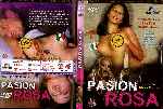 miniatura la-pasion-rosa-xxx-por-malcom999 cover dvd