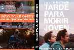 miniatura tarde-para-morir-joven-custom-por-b-odo cover dvd