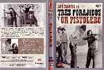 miniatura tres-forajidos-y-un-pistolero-clasicos-del-oeste-por-antco cover dvd