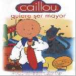 miniatura Caillou Volumen 04 Quiere Ser Mayor Por Jrc cover divx