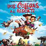 miniatura Dos Colegas Al Rescate Por Mrandrewpalace cover divx