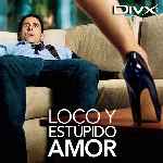 miniatura Loco Y Estupido Amor Por Kal Noc cover divx