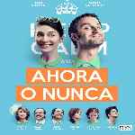 miniatura ahora-o-nunca-2015-por-chechelin cover divx
