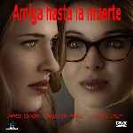 miniatura amiga-hasta-la-muerte-por-chechelin cover divx