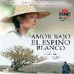 miniatura amor-bajo-el-espino-blanco-por-chechelin cover divx