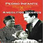 miniatura angelitos-negros-lo-mejor-de-pedro-infante-por-enrique1967 cover divx