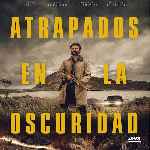 miniatura atrapados-en-la-oscuridad-por-chechelin cover divx