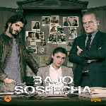 miniatura bajo-sospecha-2015-por-chechelin cover divx