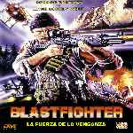 miniatura blastfighter-la-fuerza-de-la-venganza-por-chechelin cover divx