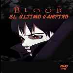 miniatura blood-el-ultimo-vampiro-2001-por-mastercustom cover divx