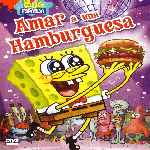 miniatura bob-esponja-amar-a-una-hamburguesa-por-chechelin cover divx