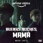 miniatura buenas-noches-mama-por-chechelin cover divx