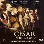 miniatura cesar-debe-morir-por-chechelin cover divx