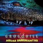 miniatura cocodrilo-aguas-sangrientas-v2-por-agustin cover divx
