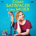 miniatura como-satisfacer-a-una-mujer-por-chechelin cover divx