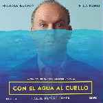 miniatura con-el-agua-al-cuello-2024-por-chechelin cover divx