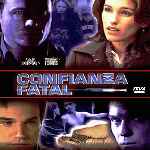 miniatura confianza-fatal-por-chechelin cover divx