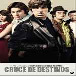 miniatura cruce-de-destinos-2010-por-jonander1 cover divx