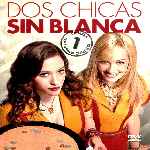 miniatura dos-chicas-sin-blanca-temporada-01-por-chechelin cover divx