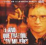 miniatura el-ano-que-trafique-con-mujeres-por-pepetor cover divx