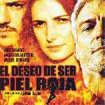 miniatura el-deseo-de-ser-piel-roja-por-el-verderol cover divx