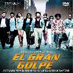 miniatura el-gran-golpe-2012-por-chechelin cover divx