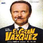 miniatura el-gran-vazquez-por-chechelin cover divx