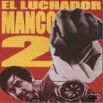 miniatura el-luchador-manco-2-por-el-verderol cover divx