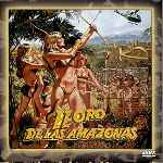 miniatura el-oro-de-las-amazonas-por-chechelin cover divx