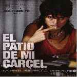 miniatura el-patio-de-mi-carcel-por-jrc cover divx