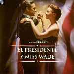 miniatura el-presidente-y-miss-wade-por-el-verderol cover divx