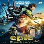 miniatura epic-el-mundo-secreto-por-chechelin cover divx